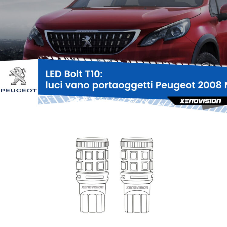 <strong>Luci Vano Portaoggetti LED per Peugeot 2008</strong> Mk1 2013 - 2018. Coppia lampade <strong>T10</strong> modello Bolt canbus.