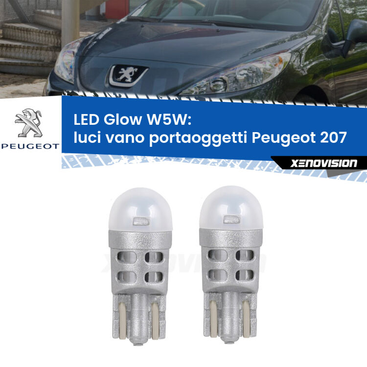 <strong>Luci Vano Portaoggetti LED luce calda per Peugeot 207</strong>  2006 - 2015. Coppia lampade <strong>W5W</strong> modello Glow di Xenovision.