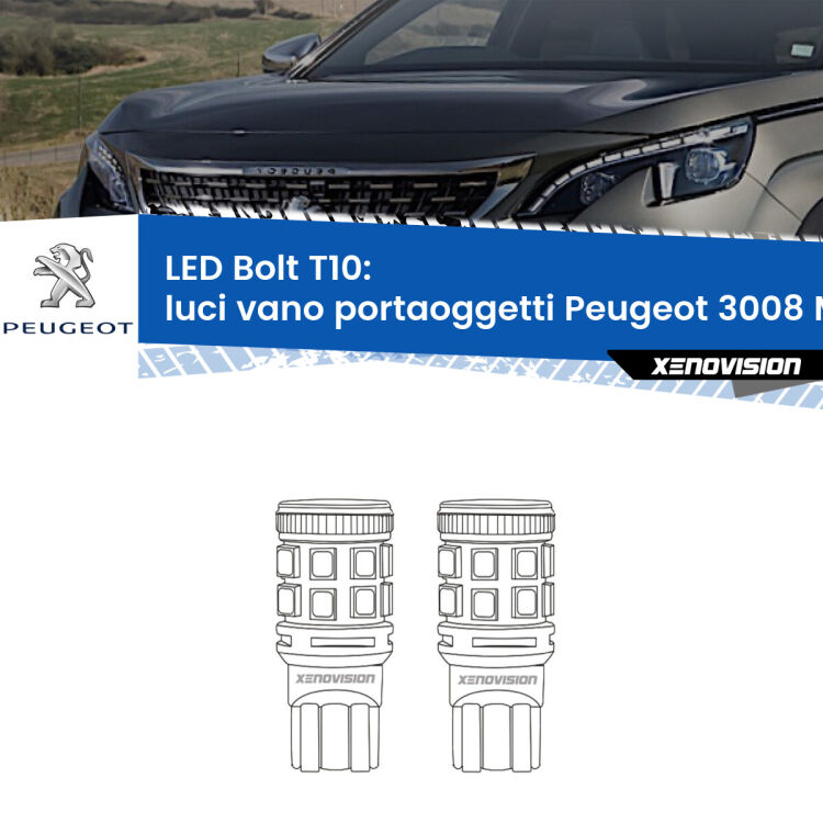 <strong>Luci Vano Portaoggetti LED per Peugeot 3008</strong> Mk2 2016 in poi. Coppia lampade <strong>T10</strong> modello Bolt canbus.