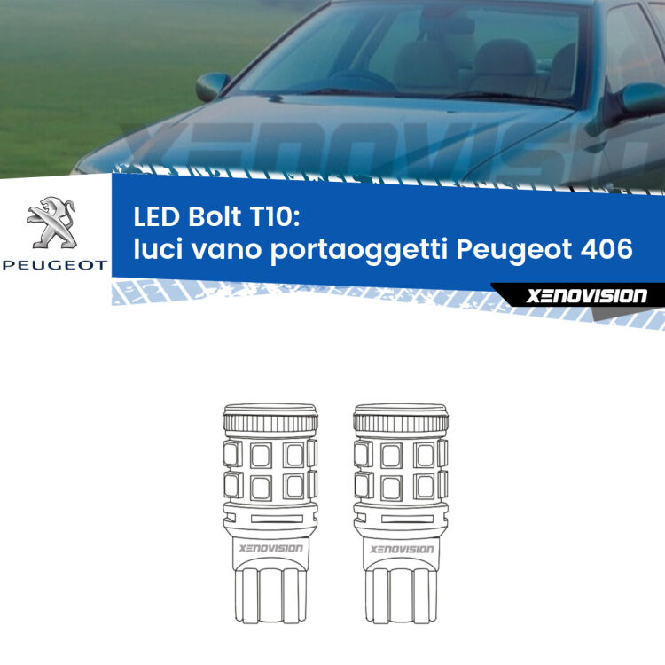 <strong>Luci Vano Portaoggetti LED per Peugeot 406</strong>  1995 - 2004. Coppia lampade <strong>T10</strong> modello Bolt canbus.