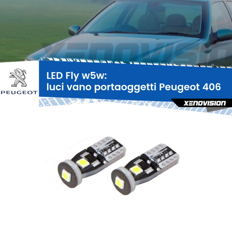 <strong>luci vano portaoggetti LED per Peugeot 406</strong>  1995 - 2004. Coppia lampadine <strong>w5w</strong> Canbus compatte modello Fly Xenovision.