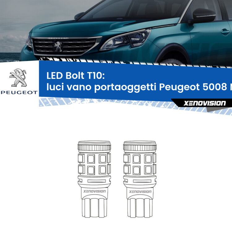 <strong>Luci Vano Portaoggetti LED per Peugeot 5008</strong> Mk1 2009 - 2016. Coppia lampade <strong>T10</strong> modello Bolt canbus.