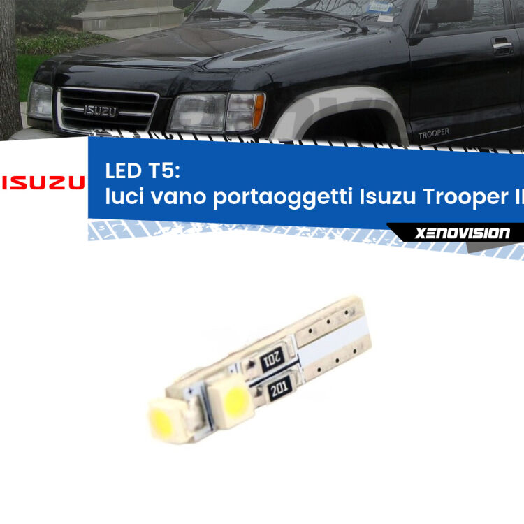 <strong>Luci Vano Portaoggetti LED no-spie per Isuzu Trooper II</strong> Mk2 1991 - 2002. Lampadina <strong>T5</strong> da Xenovision