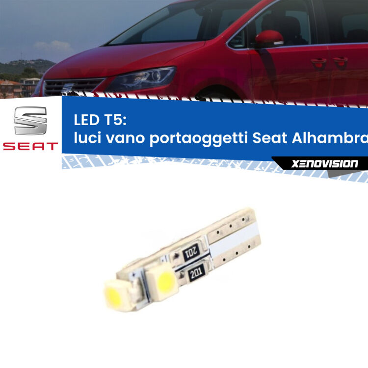 <strong>Luci Vano Portaoggetti LED no-spie per Seat Alhambra</strong> 7N 2010 in poi. Lampadina <strong>T5</strong> da Xenovision