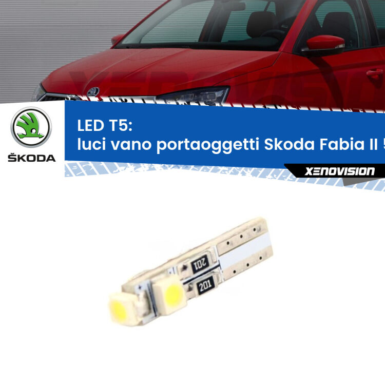 <strong>Luci Vano Portaoggetti LED no-spie per Skoda Fabia II</strong> 5J 2006 - 2014. Lampadina <strong>T5</strong> da Xenovision