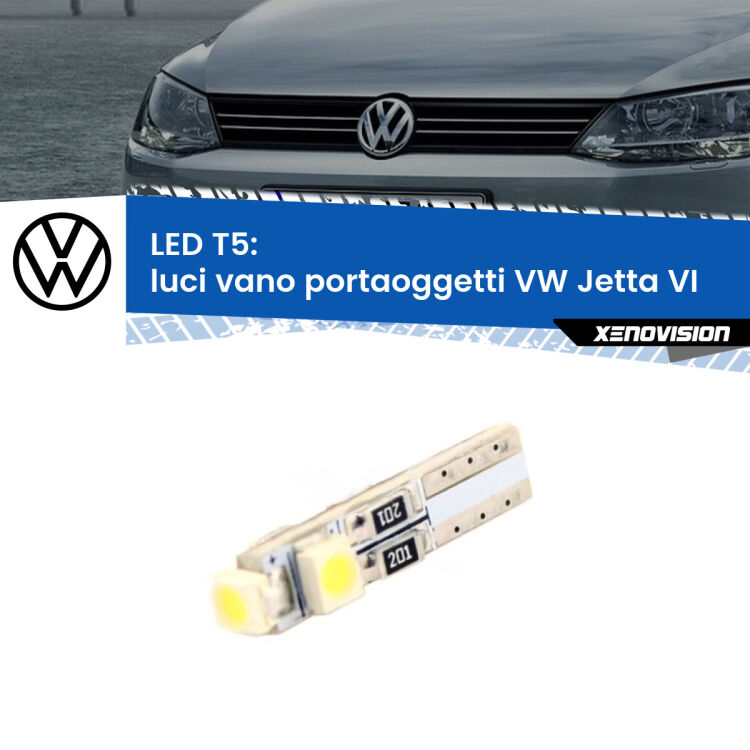 <strong>Luci Vano Portaoggetti LED no-spie per VW Jetta</strong> VI 2010 - 2017. Lampadina <strong>T5</strong> da Xenovision