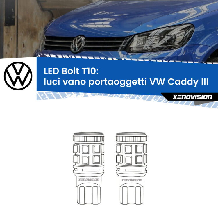 <strong>Luci Vano Portaoggetti LED per VW Caddy III</strong>  2004 - 2015. Coppia lampade <strong>T10</strong> modello Bolt canbus.