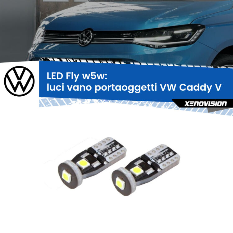 <strong>luci vano portaoggetti LED per VW Caddy V</strong>  2021 in poi. Coppia lampadine <strong>w5w</strong> Canbus compatte modello Fly Xenovision.