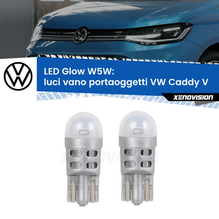 <strong>Luci Vano Portaoggetti LED luce calda per VW Caddy V</strong>  2021 in poi. Coppia lampade <strong>W5W</strong> modello Glow di Xenovision.