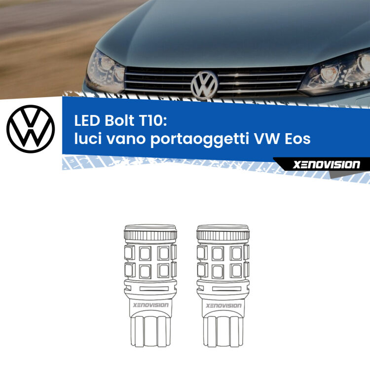 <strong>Luci Vano Portaoggetti LED per VW Eos</strong>  2006 - 2015. Coppia lampade <strong>T10</strong> modello Bolt canbus.