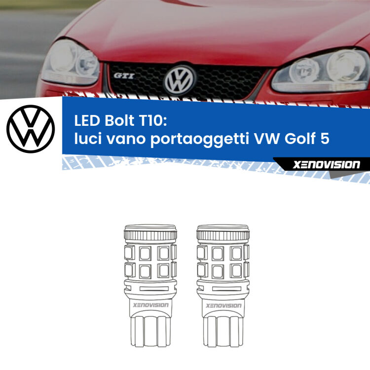 <strong>Luci Vano Portaoggetti LED per VW Golf 5</strong>  2003 - 2009. Coppia lampade <strong>T10</strong> modello Bolt canbus.