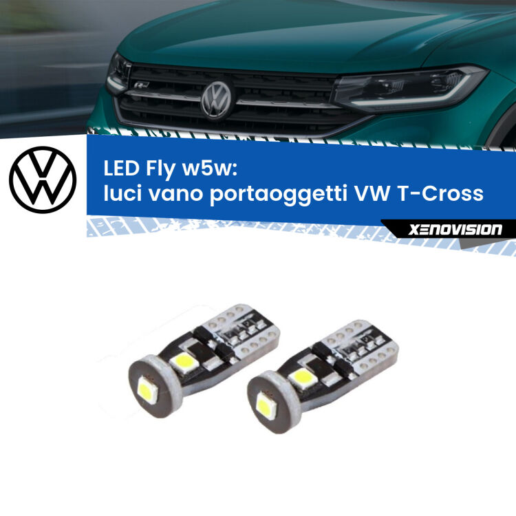 <strong>luci vano portaoggetti LED per VW T-Cross</strong>  in poi. Coppia lampadine <strong>w5w</strong> Canbus compatte modello Fly Xenovision.