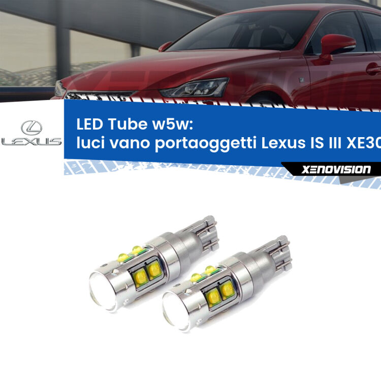 <strong>Luci Vano Portaoggetti LED 6000k per Lexus IS III</strong> XE30 2013 - 2015. Lampadine <strong>W5W</strong> canbus modello Tube, luce bianco lunare, lunga durata e compatibilità.