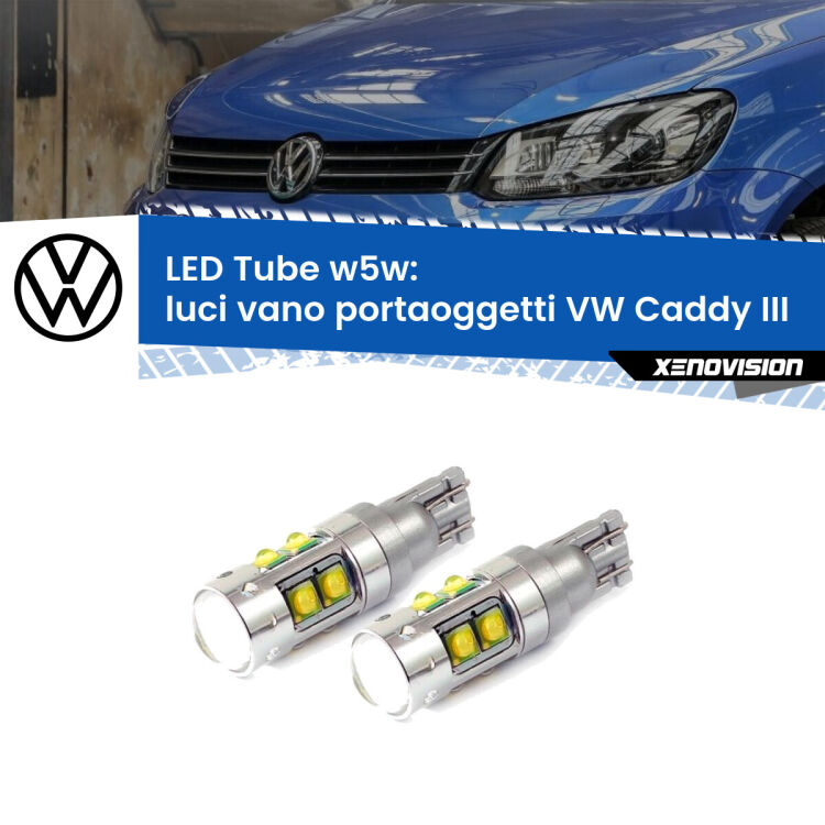 <strong>Luci Vano Portaoggetti LED 6000k per VW Caddy III</strong>  2004 - 2015. Lampadine <strong>W5W</strong> canbus modello Tube, luce bianco lunare, lunga durata e compatibilità.