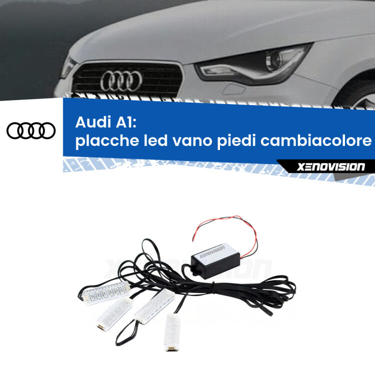 <strong>Kit placche LED cambiacolore vano piedi Audi A1</strong>  2010 - 2018. 4 placche <strong>Bluetooth</strong> con app Android /iOS.