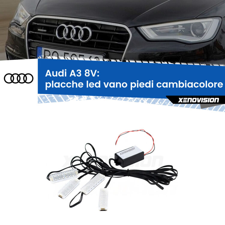 <strong>Kit placche LED cambiacolore vano piedi Audi A3</strong> 8V 2013 - 2020. 4 placche <strong>Bluetooth</strong> con app Android /iOS.