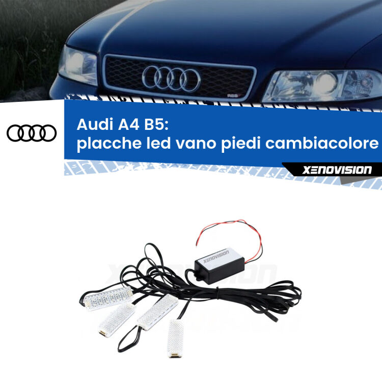 <strong>Kit placche LED cambiacolore vano piedi Audi A4</strong> B5 1994 - 2001. 4 placche <strong>Bluetooth</strong> con app Android /iOS.