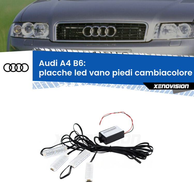 <strong>Kit placche LED cambiacolore vano piedi Audi A4</strong> B6 2000 - 2004. 4 placche <strong>Bluetooth</strong> con app Android /iOS.