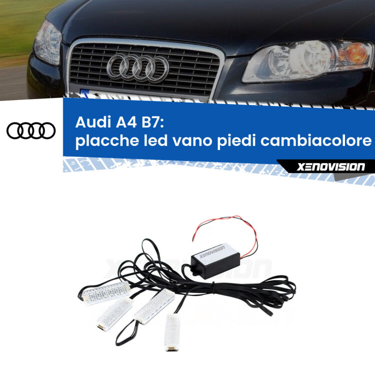 <strong>Kit placche LED cambiacolore vano piedi Audi A4</strong> B7 2004 - 2008. 4 placche <strong>Bluetooth</strong> con app Android /iOS.