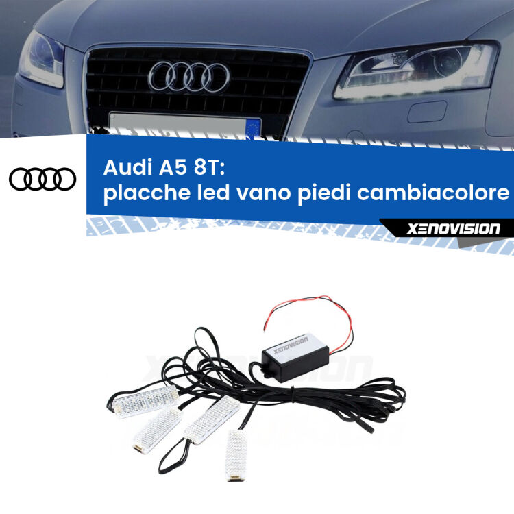 <strong>Kit placche LED cambiacolore vano piedi Audi A5</strong> 8T 2007 - 2016. 4 placche <strong>Bluetooth</strong> con app Android /iOS.