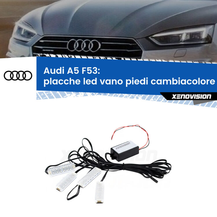 <strong>Kit placche LED cambiacolore vano piedi Audi A5</strong> F53 2017 in poi. 4 placche <strong>Bluetooth</strong> con app Android /iOS.