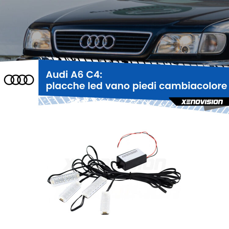 <strong>Kit placche LED cambiacolore vano piedi Audi A6</strong> C4 1994 - 1997. 4 placche <strong>Bluetooth</strong> con app Android /iOS.