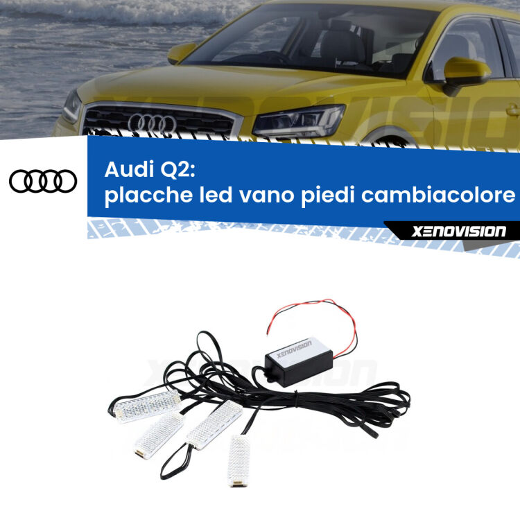 <strong>Kit placche LED cambiacolore vano piedi Audi Q2</strong>  2016 in poi. 4 placche <strong>Bluetooth</strong> con app Android /iOS.