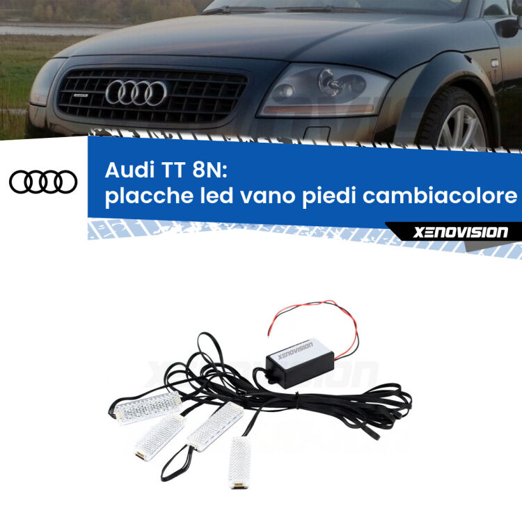 <strong>Kit placche LED cambiacolore vano piedi Audi TT</strong> 8N 1998 - 2006. 4 placche <strong>Bluetooth</strong> con app Android /iOS.