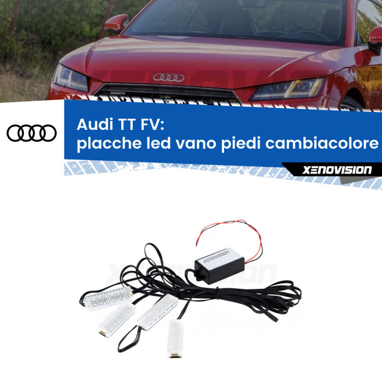 <strong>Kit placche LED cambiacolore vano piedi Audi TT</strong> FV 2014 in poi. 4 placche <strong>Bluetooth</strong> con app Android /iOS.