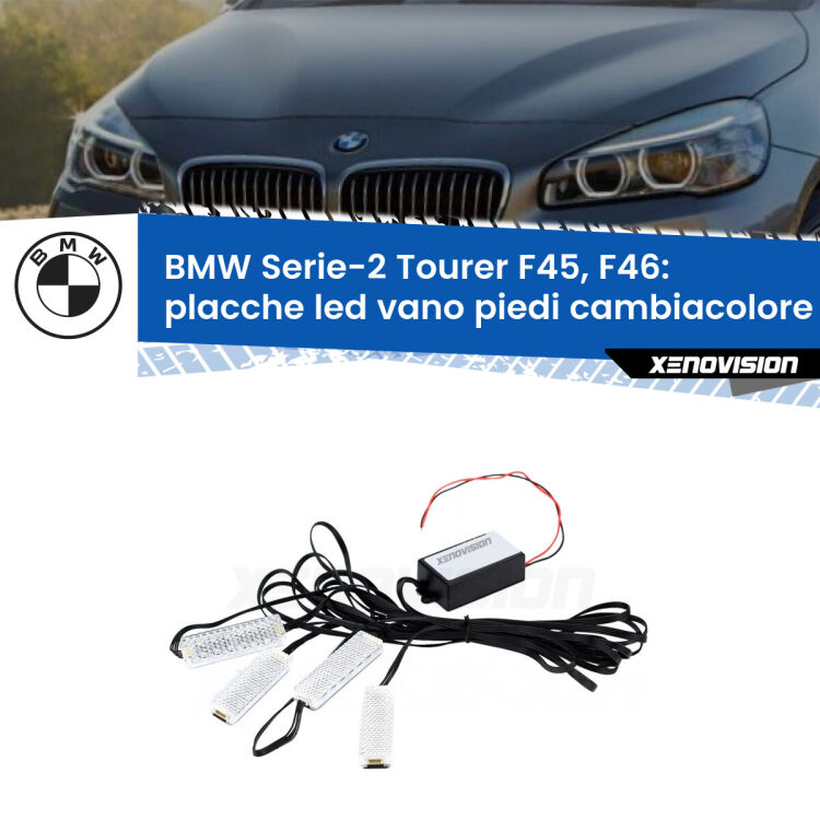 <strong>Kit placche LED cambiacolore vano piedi BMW Serie-2 Tourer</strong> F45, F46 2014 - 2018. 4 placche <strong>Bluetooth</strong> con app Android /iOS.