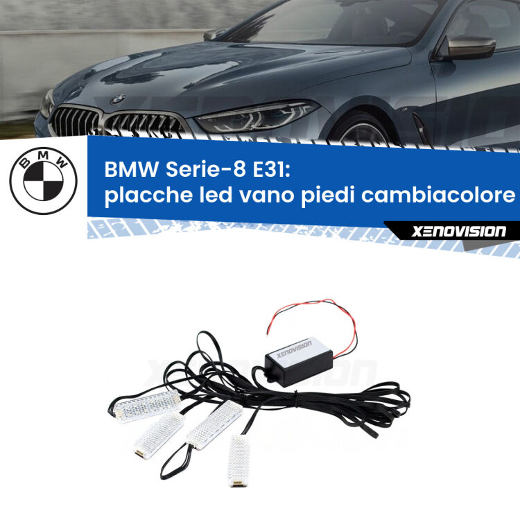 <strong>Kit placche LED cambiacolore vano piedi BMW Serie-8</strong> E31 1990 - 1999. 4 placche <strong>Bluetooth</strong> con app Android /iOS.