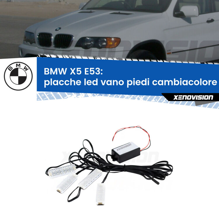 <strong>Kit placche LED cambiacolore vano piedi BMW X5</strong> E53 1999 - 2005. 4 placche <strong>Bluetooth</strong> con app Android /iOS.