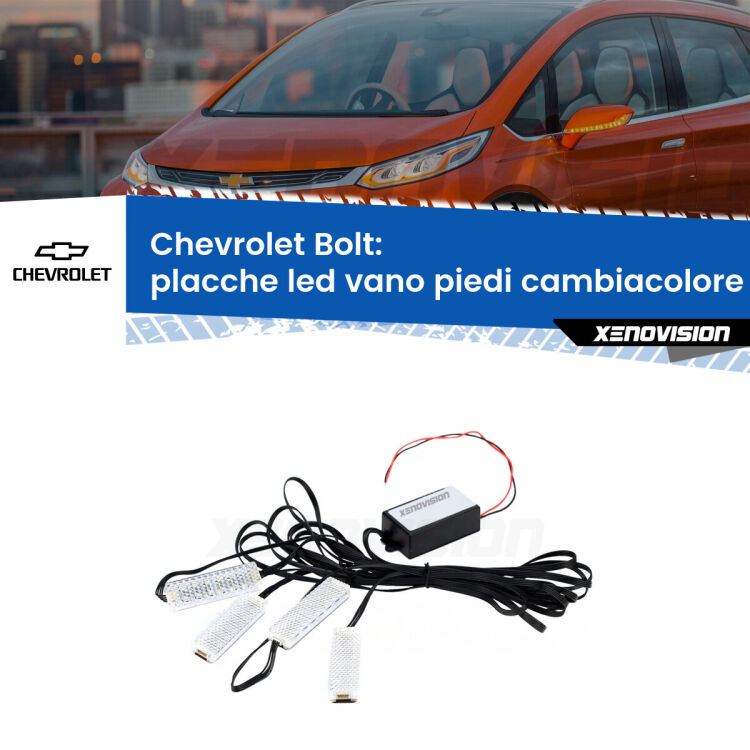 <strong>Kit placche LED cambiacolore vano piedi Chevrolet Bolt</strong>  2016 in poi. 4 placche <strong>Bluetooth</strong> con app Android /iOS.