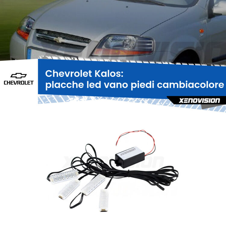 <strong>Kit placche LED cambiacolore vano piedi Chevrolet Kalos</strong>  2005 - 2008. 4 placche <strong>Bluetooth</strong> con app Android /iOS.