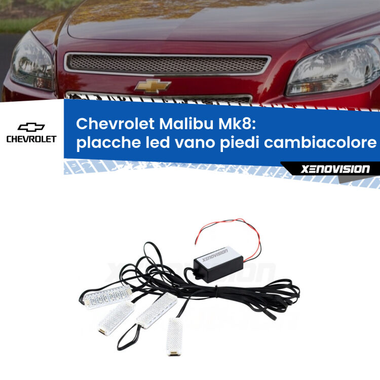 <strong>Kit placche LED cambiacolore vano piedi Chevrolet Malibu</strong> Mk8 2012 - 2015. 4 placche <strong>Bluetooth</strong> con app Android /iOS.