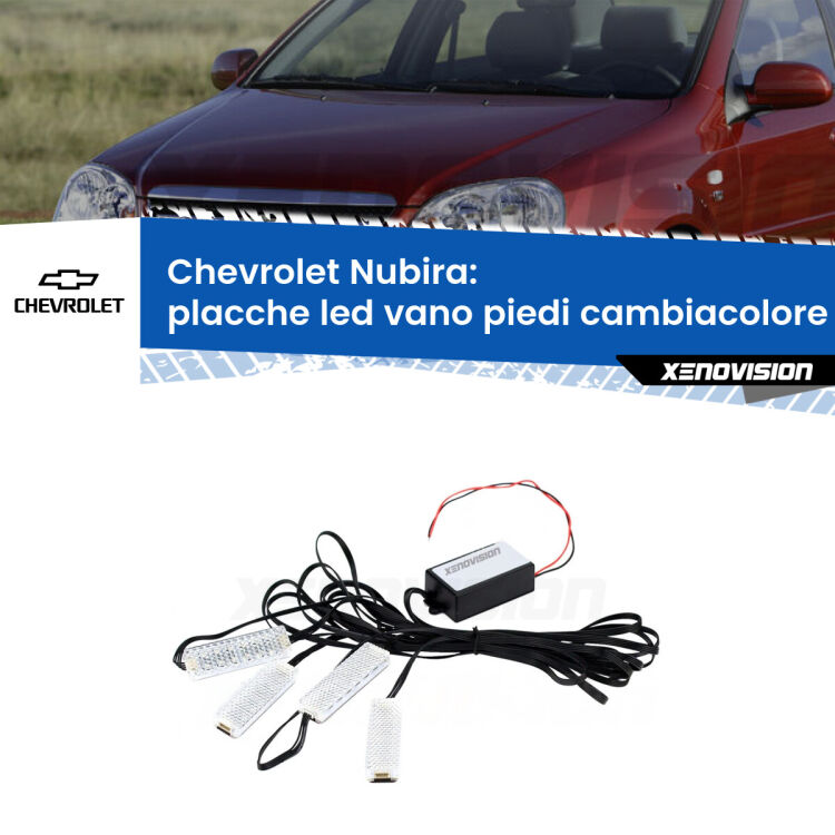 <strong>Kit placche LED cambiacolore vano piedi Chevrolet Nubira</strong>  2005 - 2011. 4 placche <strong>Bluetooth</strong> con app Android /iOS.