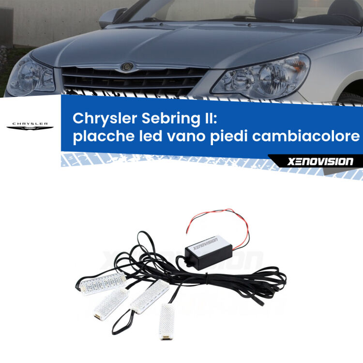 <strong>Kit placche LED cambiacolore vano piedi Chrysler Sebring</strong> II 2007 - 2010. 4 placche <strong>Bluetooth</strong> con app Android /iOS.