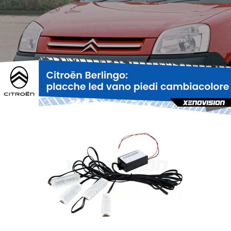 <strong>Kit placche LED cambiacolore vano piedi Citroën Berlingo</strong>  1996 - 2007. 4 placche <strong>Bluetooth</strong> con app Android /iOS.