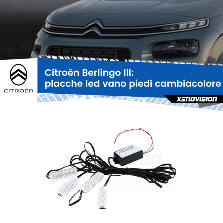 <strong>Kit placche LED cambiacolore vano piedi Citroën Berlingo</strong> III 2018 in poi. 4 placche <strong>Bluetooth</strong> con app Android /iOS.