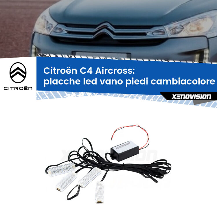 <strong>Kit placche LED cambiacolore vano piedi Citroën C4 Aircross</strong>  2010 - 2018. 4 placche <strong>Bluetooth</strong> con app Android /iOS.