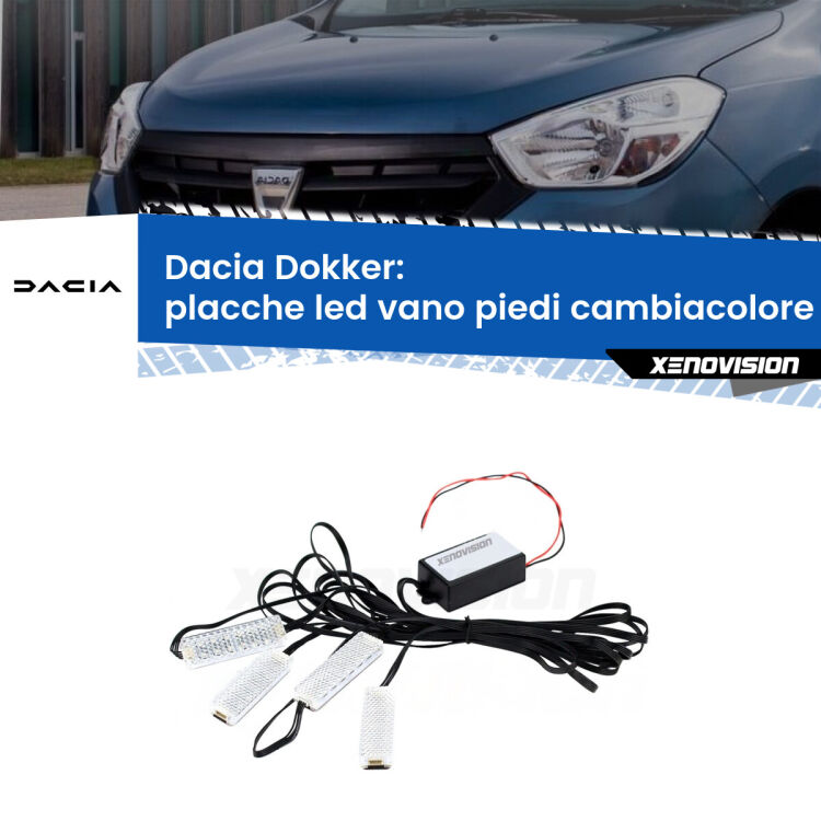 <strong>Kit placche LED cambiacolore vano piedi Dacia Dokker</strong>  2012 - 2021. 4 placche <strong>Bluetooth</strong> con app Android /iOS.