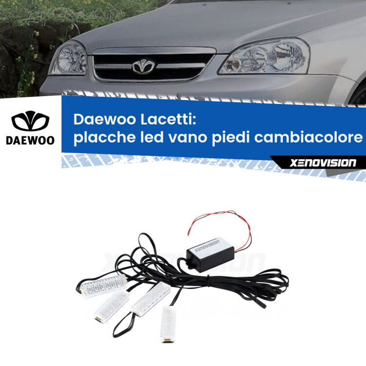 <strong>Kit placche LED cambiacolore vano piedi Daewoo Lacetti</strong>  2002 - 2005. 4 placche <strong>Bluetooth</strong> con app Android /iOS.