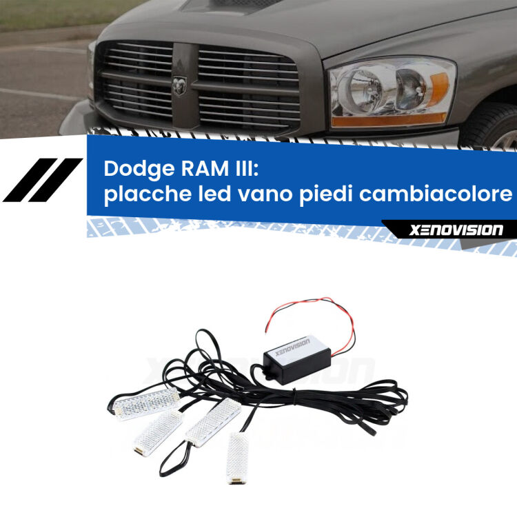 <strong>Kit placche LED cambiacolore vano piedi Dodge RAM</strong> III 2002 - 2008. 4 placche <strong>Bluetooth</strong> con app Android /iOS.