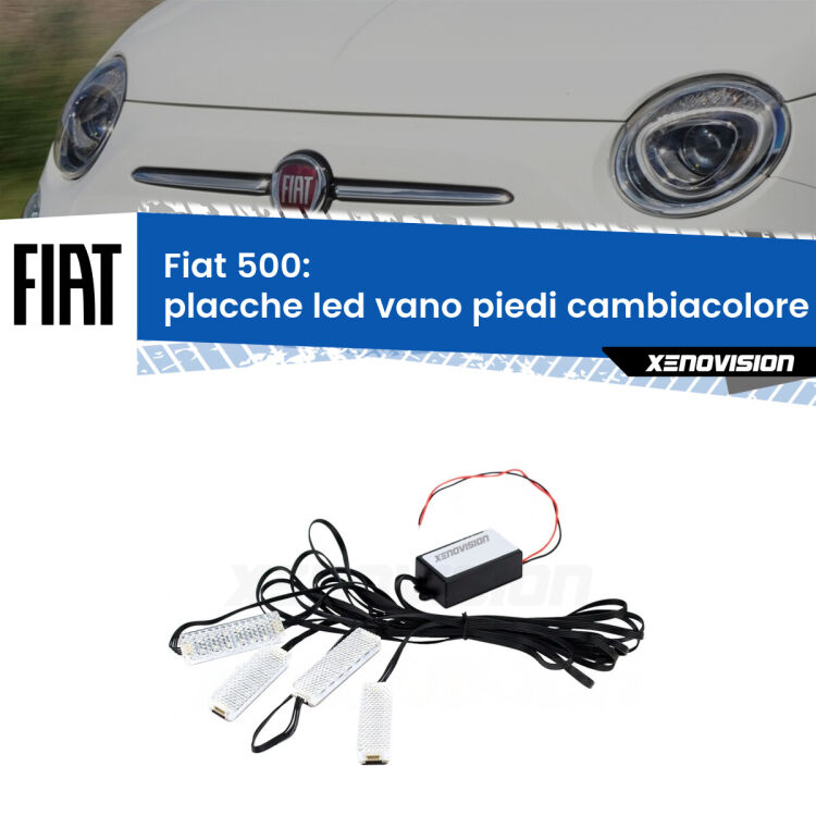 <strong>Kit placche LED cambiacolore vano piedi Fiat 500</strong>  2007 - 2022. 4 placche <strong>Bluetooth</strong> con app Android /iOS.