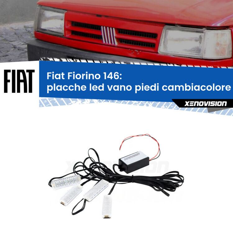 <strong>Kit placche LED cambiacolore vano piedi Fiat Fiorino</strong> 146 1988 - 2007. 4 placche <strong>Bluetooth</strong> con app Android /iOS.