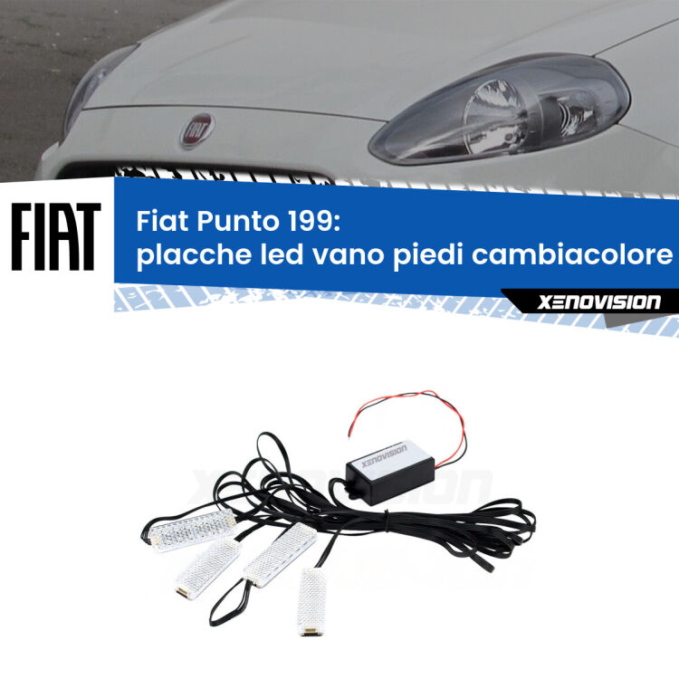 <strong>Kit placche LED cambiacolore vano piedi Fiat Punto</strong> 199 2012 - 2018. 4 placche <strong>Bluetooth</strong> con app Android /iOS.