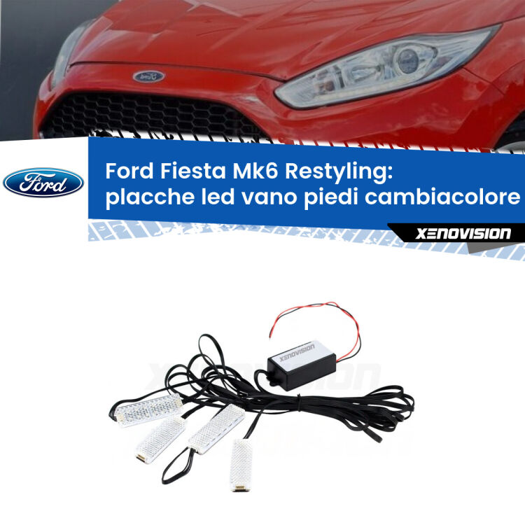 <strong>Kit placche LED cambiacolore vano piedi Ford Fiesta</strong> Mk6.5 2013 - 2016. 4 placche <strong>Bluetooth</strong> con app Android /iOS.