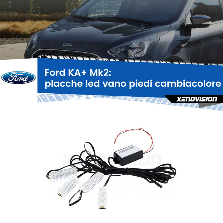 <strong>Kit placche LED cambiacolore vano piedi Ford KA+</strong> Mk2 2008 - 2013. 4 placche <strong>Bluetooth</strong> con app Android /iOS.