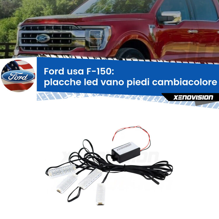 <strong>Kit placche LED cambiacolore vano piedi Ford usa F-150</strong>  2003 - 2007. 4 placche <strong>Bluetooth</strong> con app Android /iOS.