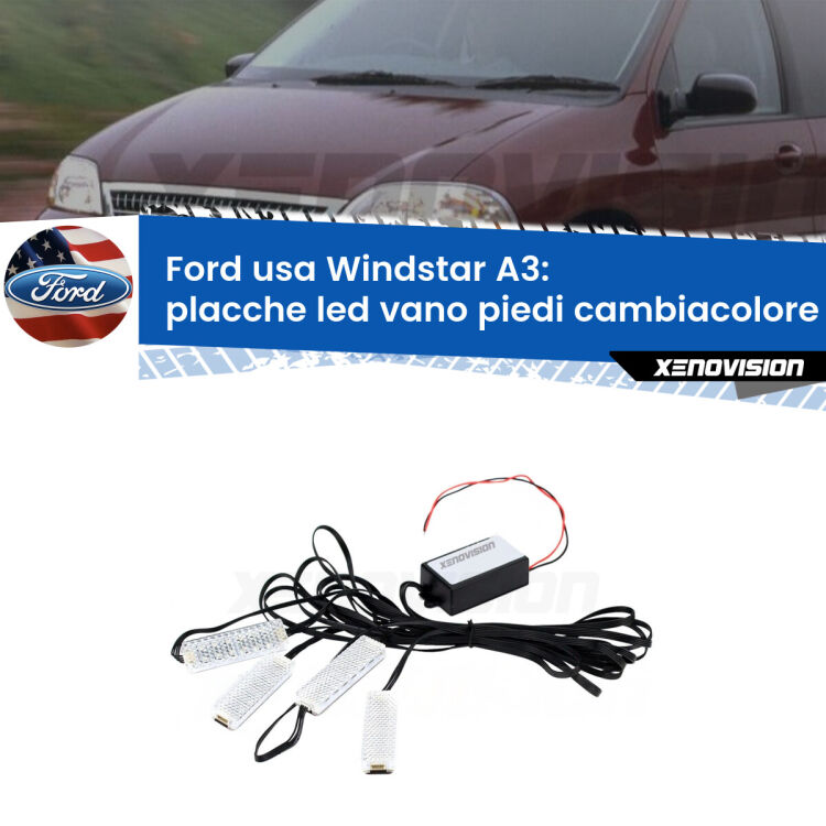 <strong>Kit placche LED cambiacolore vano piedi Ford usa Windstar</strong> A3 1995 - 2000. 4 placche <strong>Bluetooth</strong> con app Android /iOS.